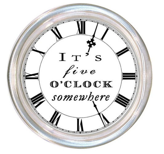 It's 5 O'Clock Somewhere - Coaster