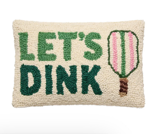Let's Dink Hook Pillow